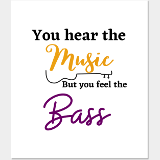 Music funny, you hear the music but feel the bass Posters and Art